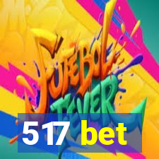 517 bet